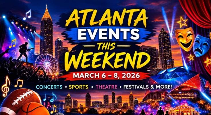 Atlanta Events This Weekend